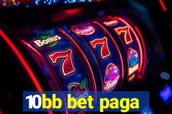 10bb bet paga